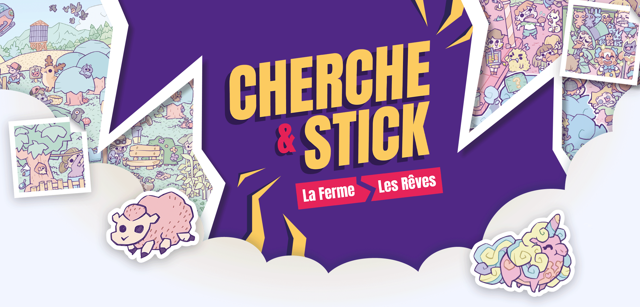 Bannière Cherche & Stick : La Ferme & Les Rêves